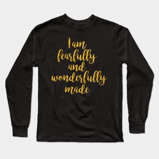 Fearfully and wonderfully made Long Sleeve T-Shirt